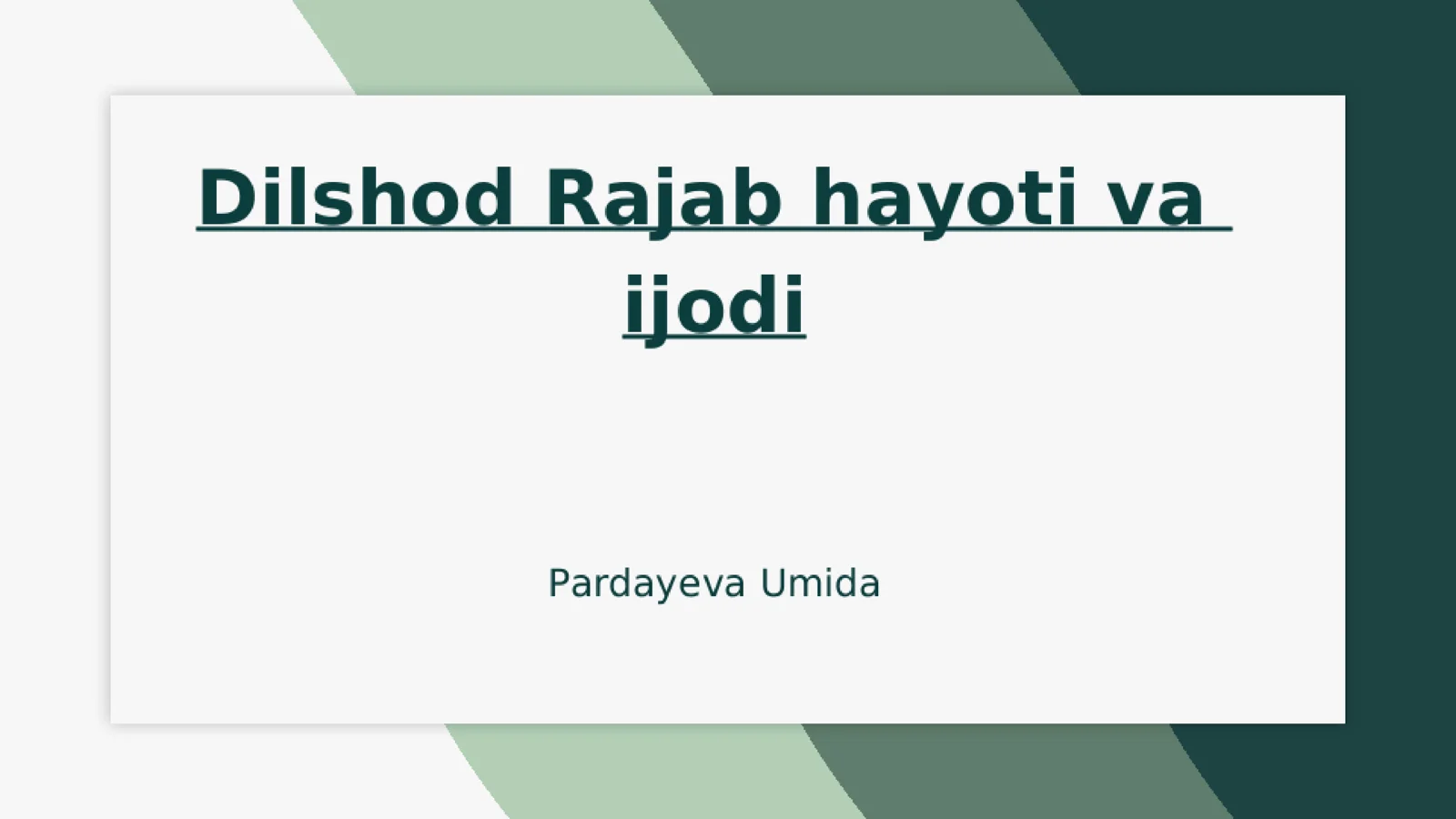 Dilshod rajabovning hayoti va ijodi