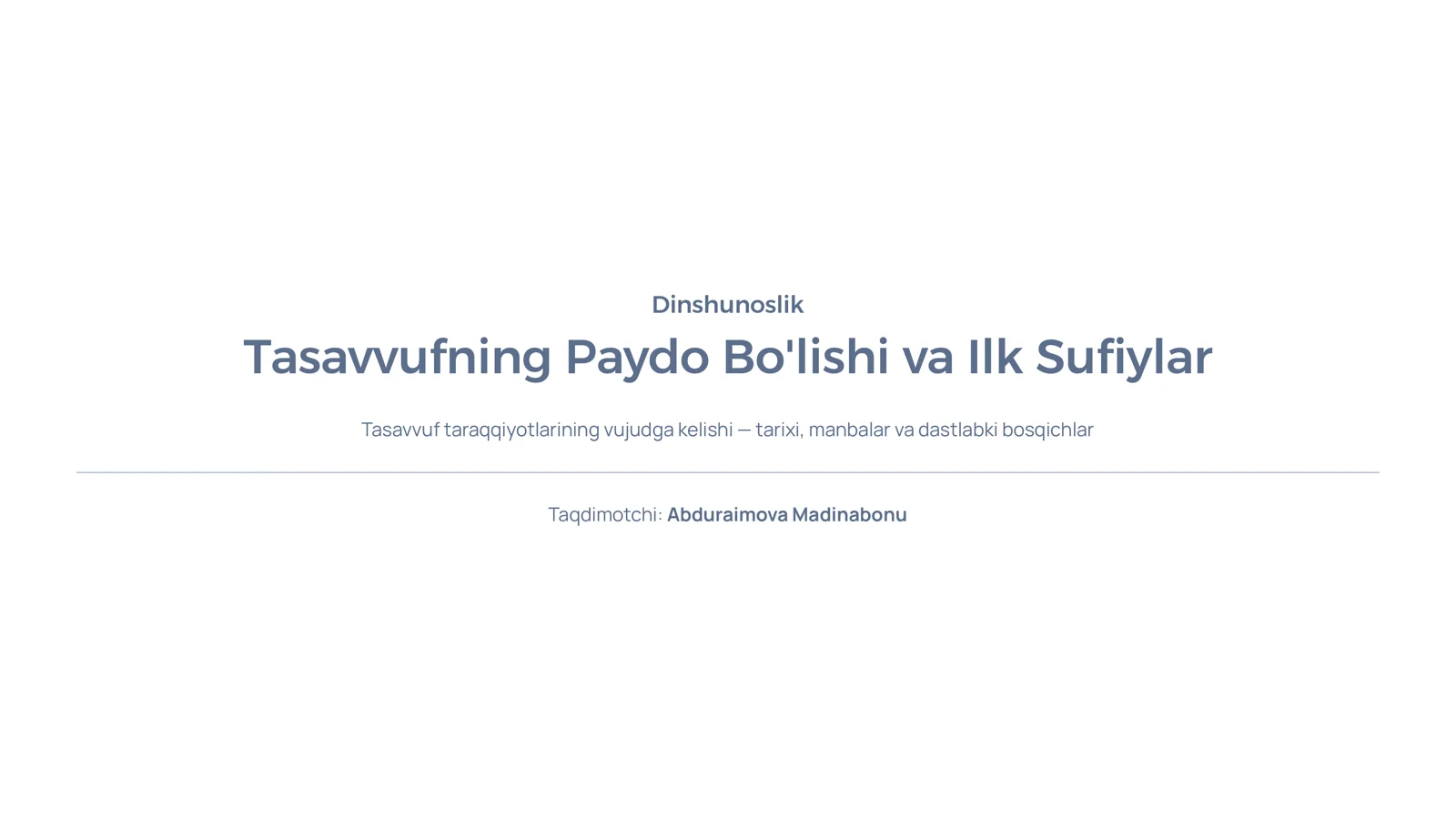 Tasavvufning Paydo Bo'lishi va Ilk Sufiylar