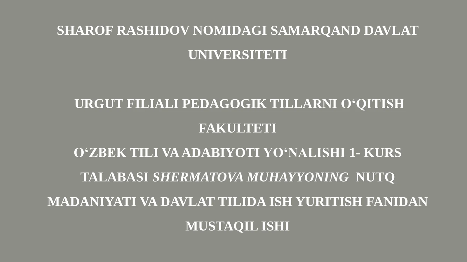 NUTQ MADANIYATI VA DAVLAT TILIDA ISH YURITISH FANIDAN MUSTAQIL ISHI
