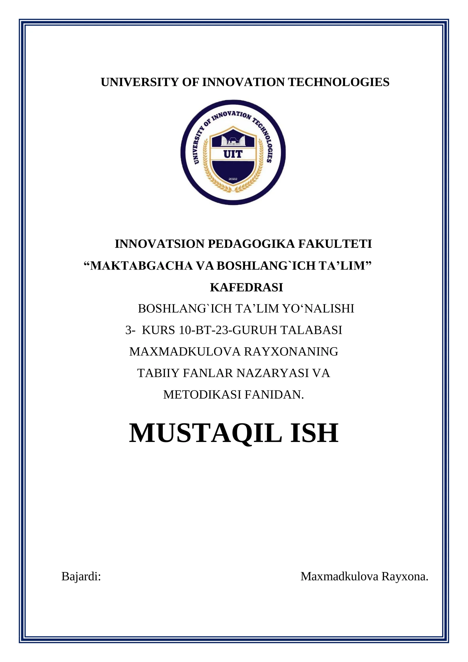 TABIIY FANLAR NAZARYASI VA
METODIKASI fanidan Mustaqil ish