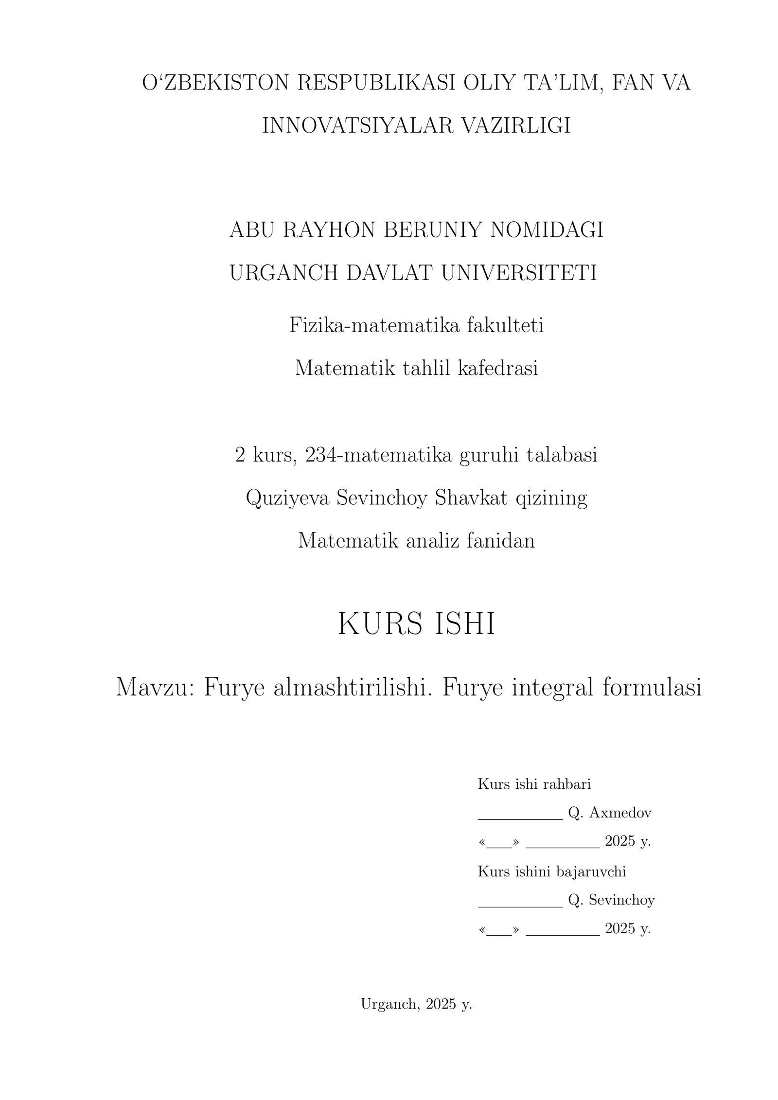 Furye almashtirilishi.Furye integral formulasi