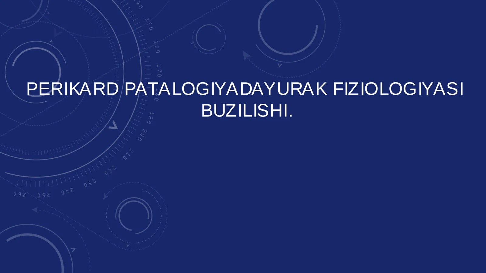 PERIKARD. PATALOGIYADA YURAK FIZIOLOGIYASI
BUZILISHI.