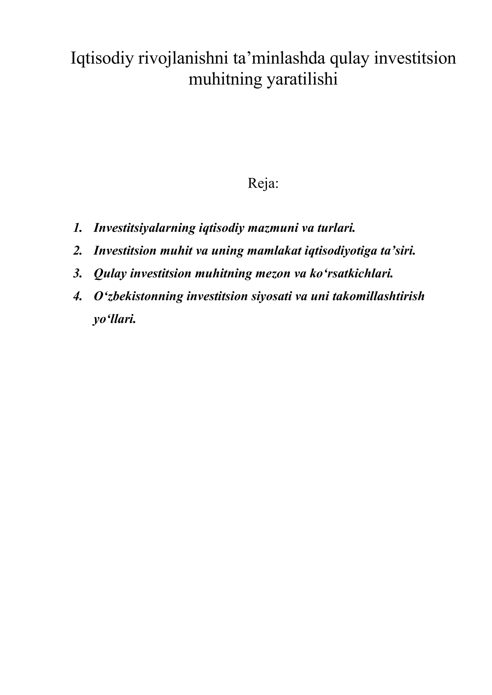 Iqtisodiy rivojlanishni ta’minlashda qulay investitsion muhitning yaratilishi