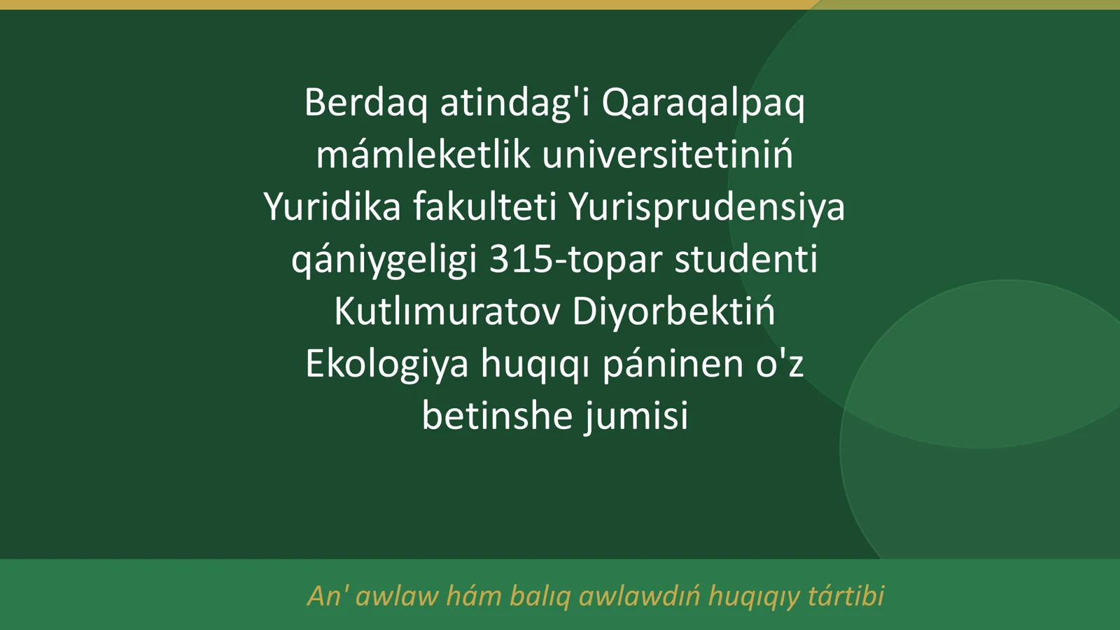 Ekologiya huqıqı páninen o'z betinshe jumisi