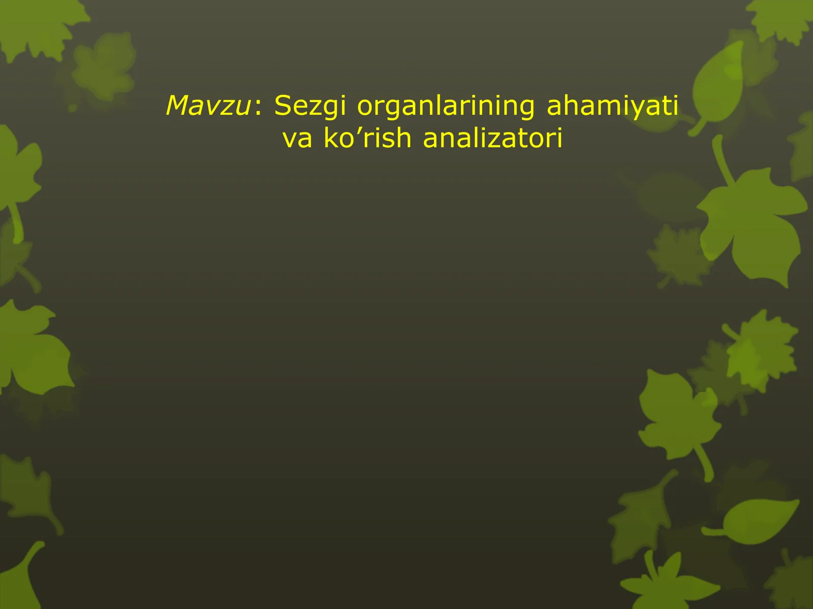 8-Sinf Biologiya: “Sezgi Organlarining Ahamiyati va Ko‘rish Analizatori” Taqdimot