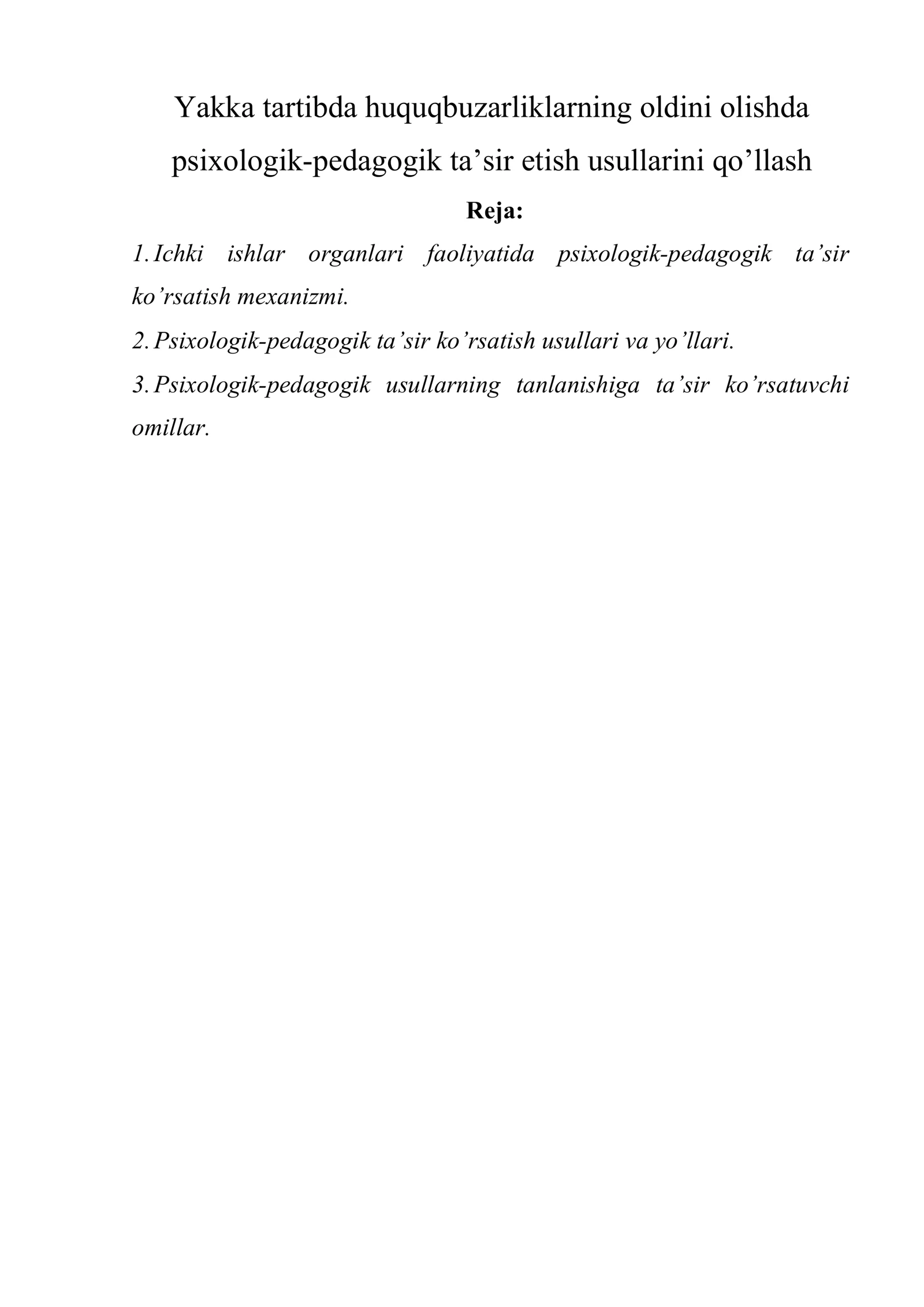 Yakka tartibda huquqbuzarliklarning oldini olishda psixologik-pedagogik ta’sir etish usullarini qo’llash