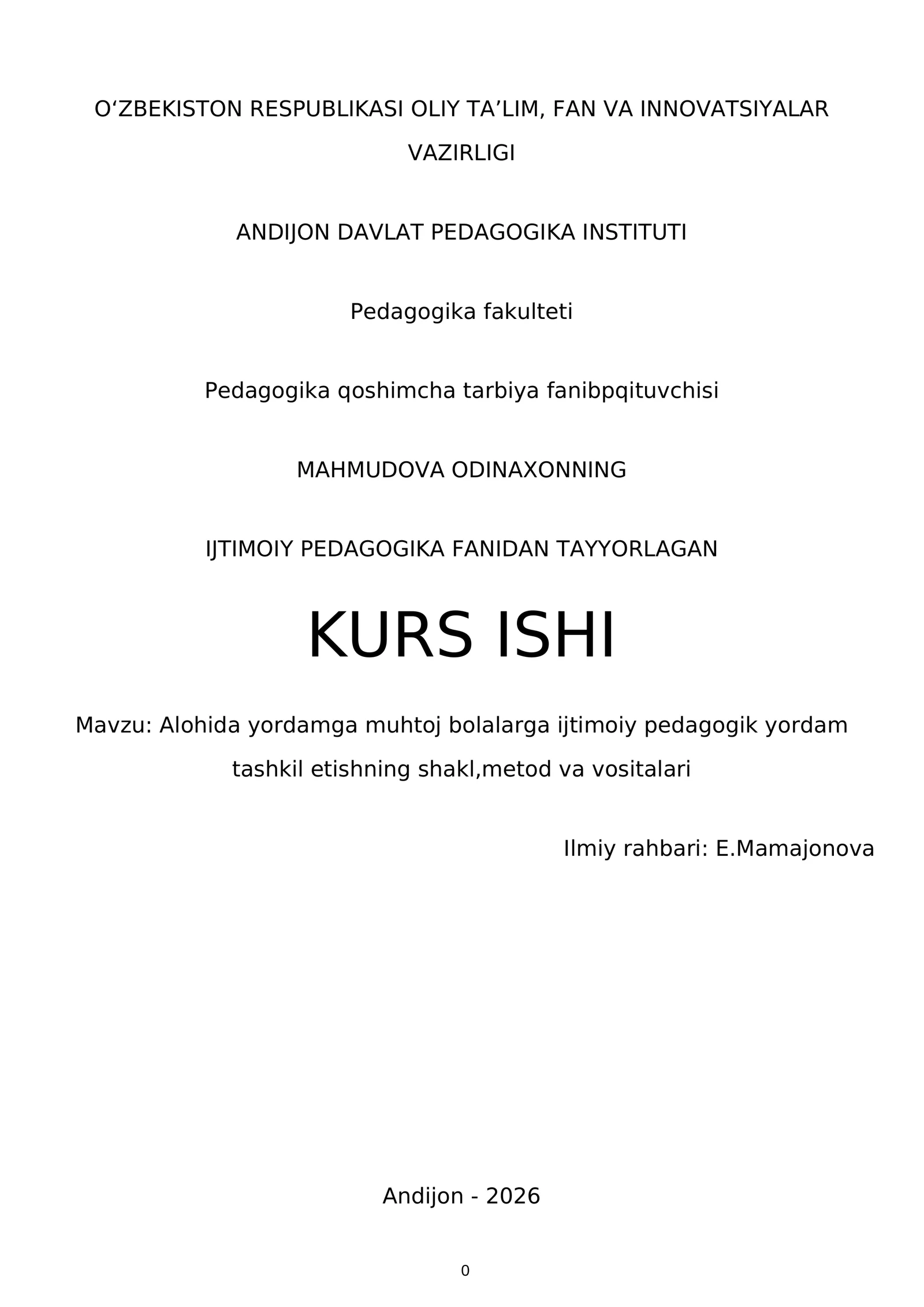 Alohida yordamga muhtoj bolalarga ijtimoiy pedagogik yordam tashkil etishning shakl,metod va vositalari
