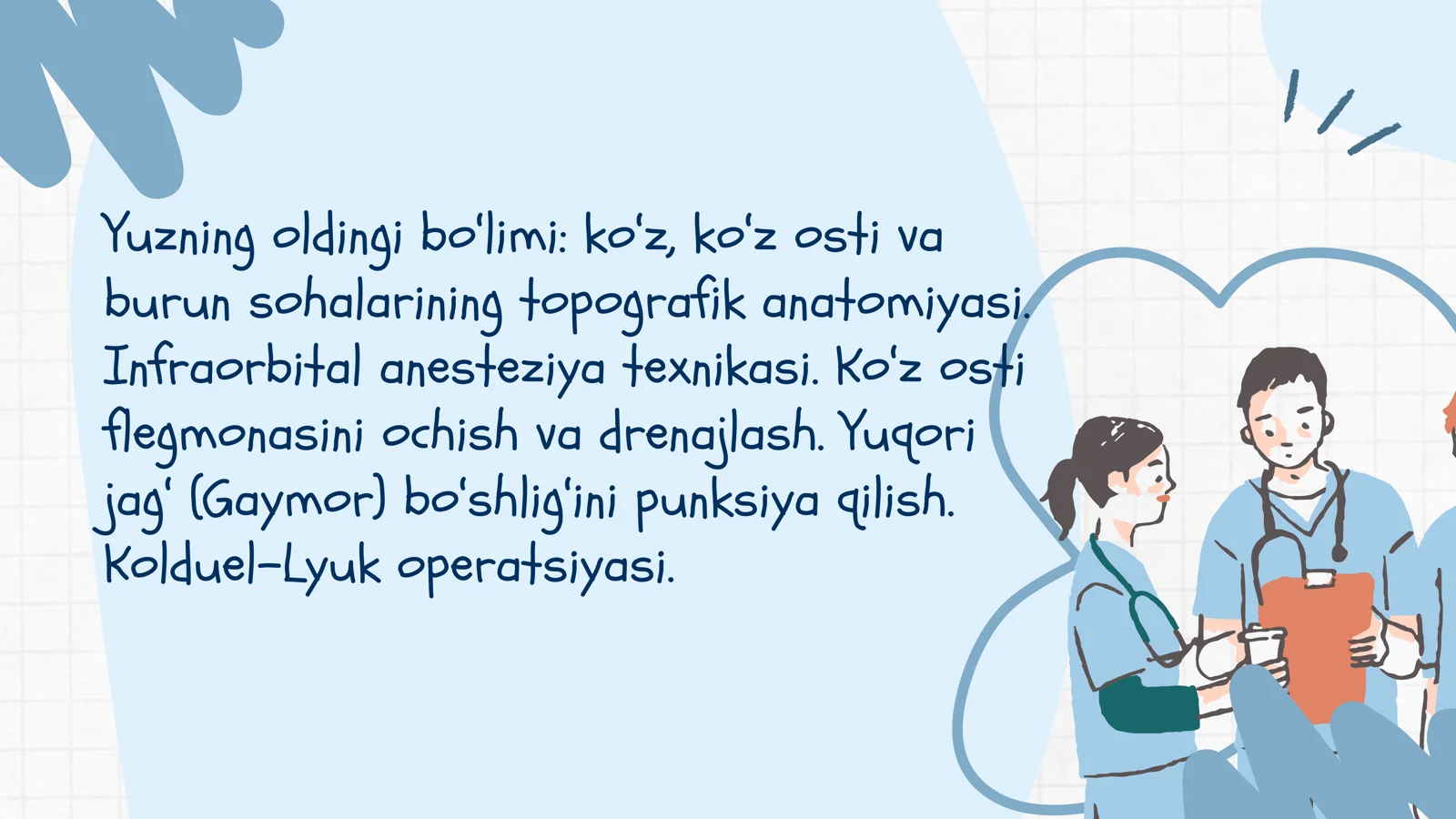 Yuzning oldingi bo‘limi: ko‘z, ko‘z osti va burun sohalarining topografik anatomiyasi. Infraorbital anesteziya texnikasi. Ko‘z osti flegmonasini ochish va drenajlash. Yuqori jag‘ (Gaymor) bo‘shlig‘ini punksiya qilish. Kolduel–Lyuk operatsiyasi.