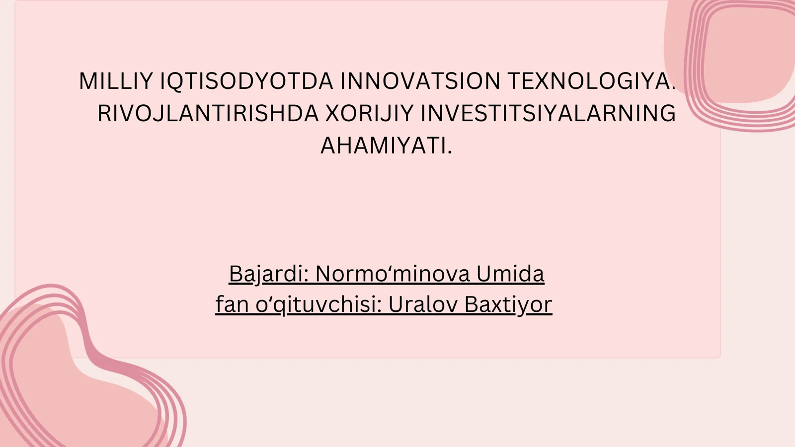 Milliy iqtisodyotda innovatsion texnologiyani rivojlantirishda xorijiy investitsiyalarnining ahamiyati