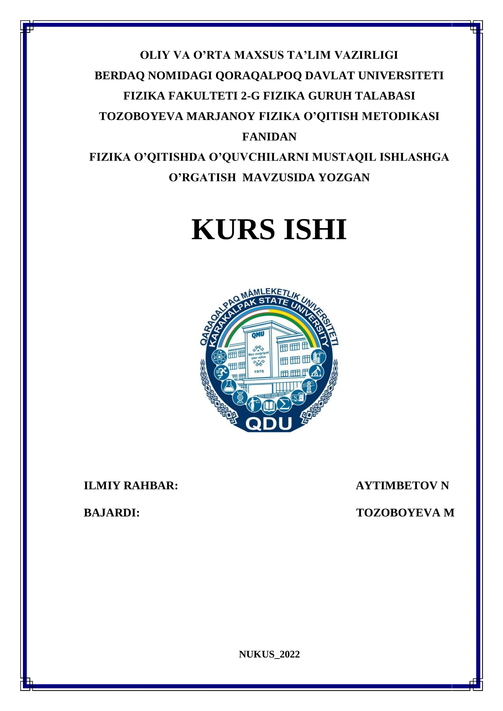 FIZIKA O’QITISH METODIKASI FANIDAN FIZIKA O’QITISHDA O’QUVCHILARNI MUSTAQIL ISHLASHGA O’RGATISH MAVZUSIDA YOZGAN KURS ISHI