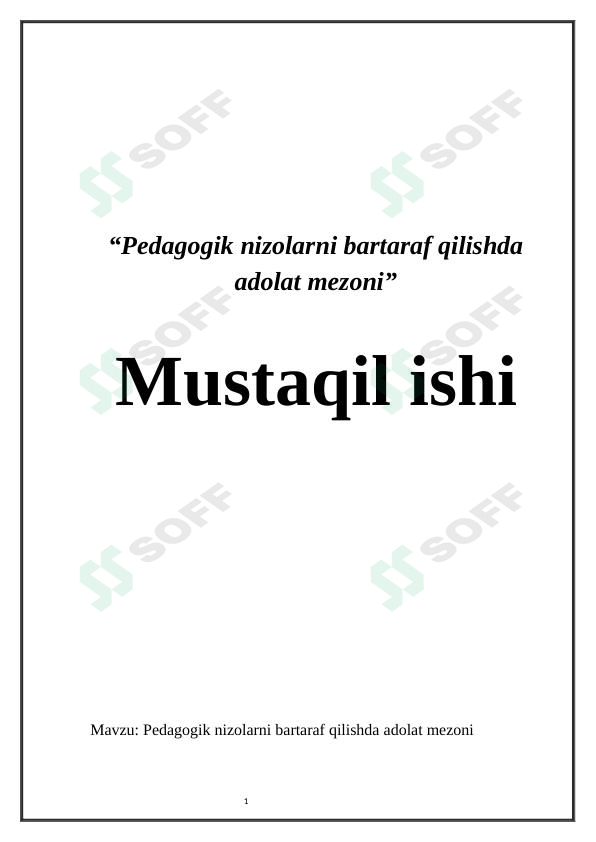 Pedagogik nizolarni bartaraf qilishda adolat mezoni
