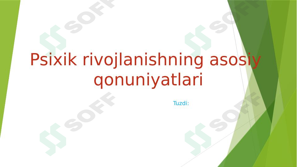 Psixik rivojlanishni asosiy qonuniyatlari
