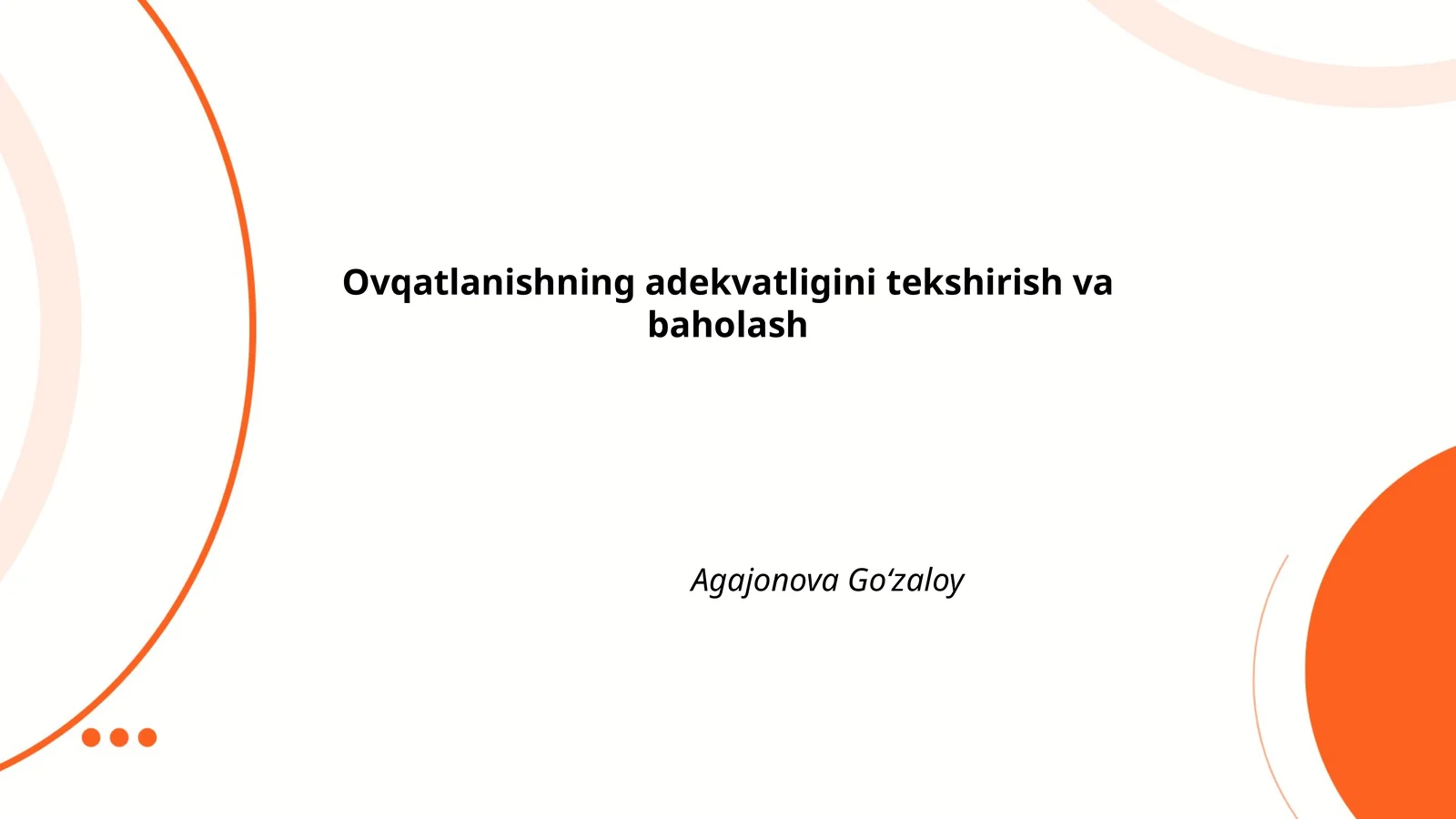 Ovqatlanishning adekvatligini tekshirish va baholash