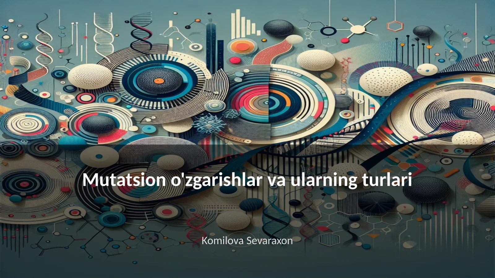 Mutatsion o'zgarishlar va ularning turlari