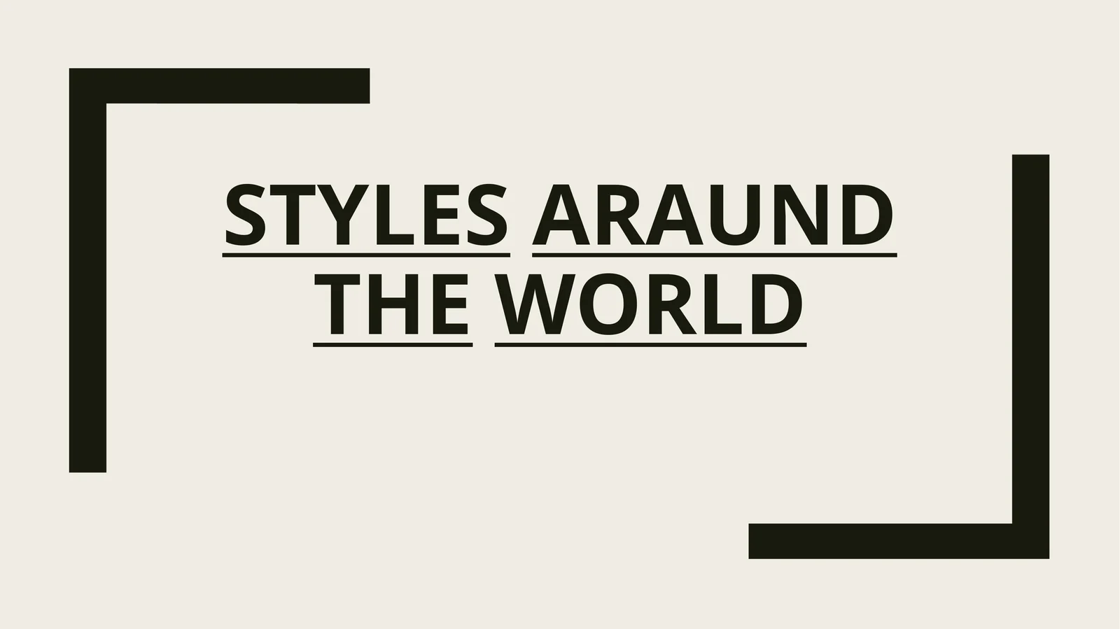 STYLESARAUNDTHEWORLD