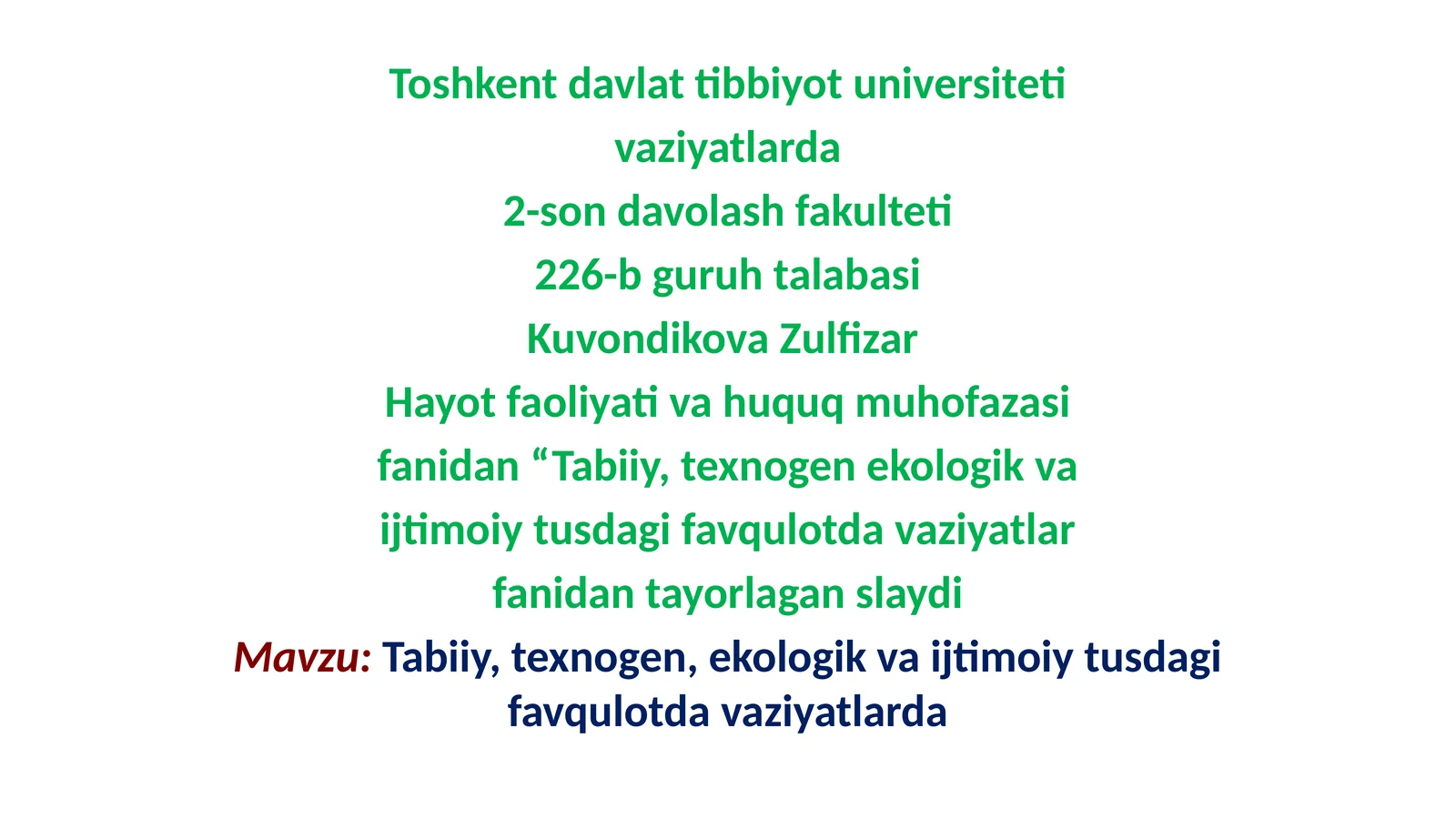 Tabiiy, texnogen, ekologik va ijtimoiy tusdagi favqulotda vaziyatlarda