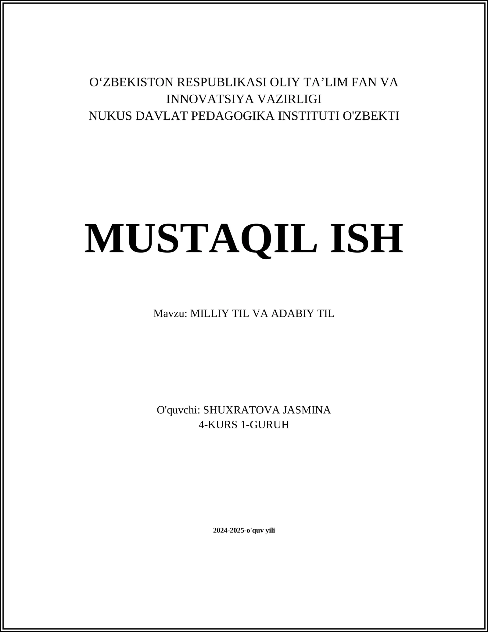 MUSTAQIL ISH Mavzu: MILLIY TIL VA ADABIY TIL