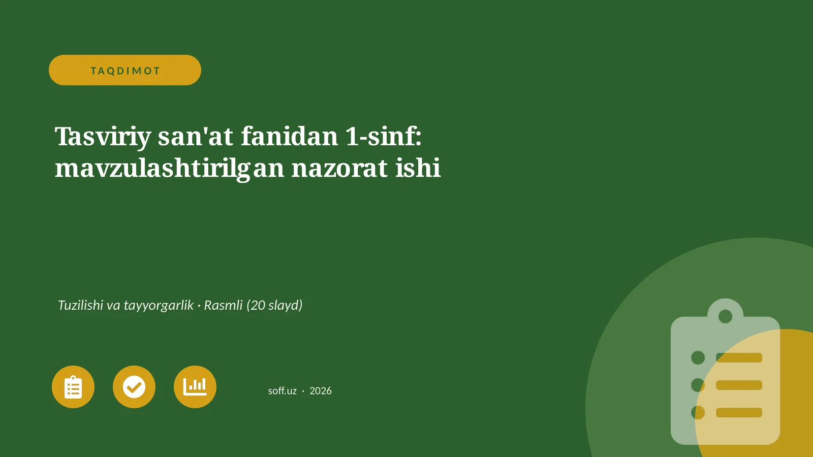 Tasviriy san'at fanidan 1-sinf: mavzulashtirilgan nazorat ishi