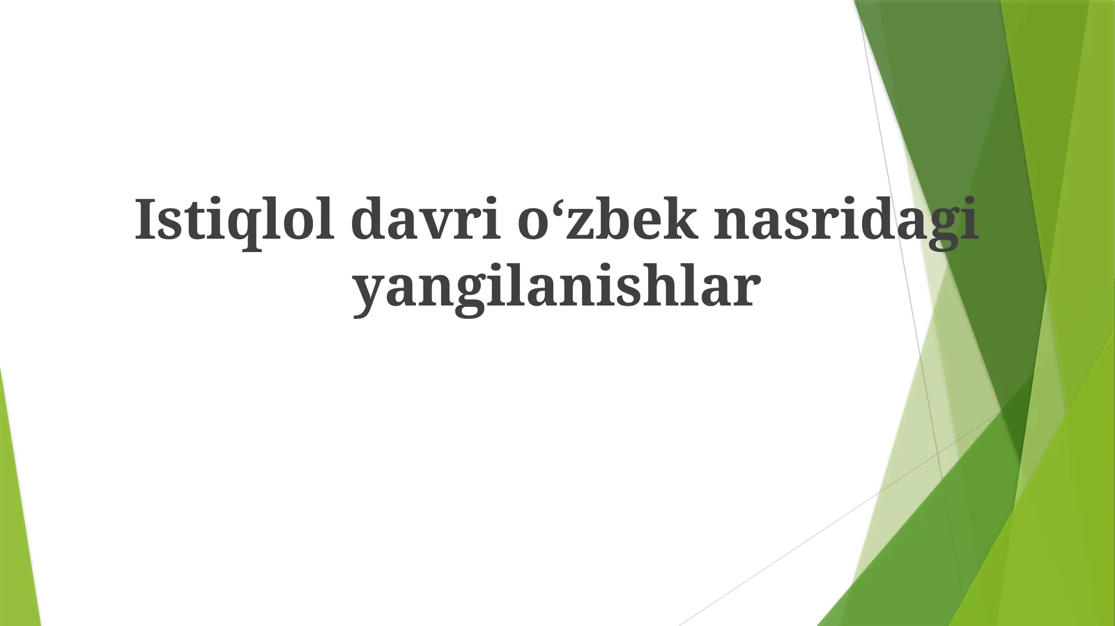 Istiqloldavrioʻzbeknasridagiyangilanishlar
