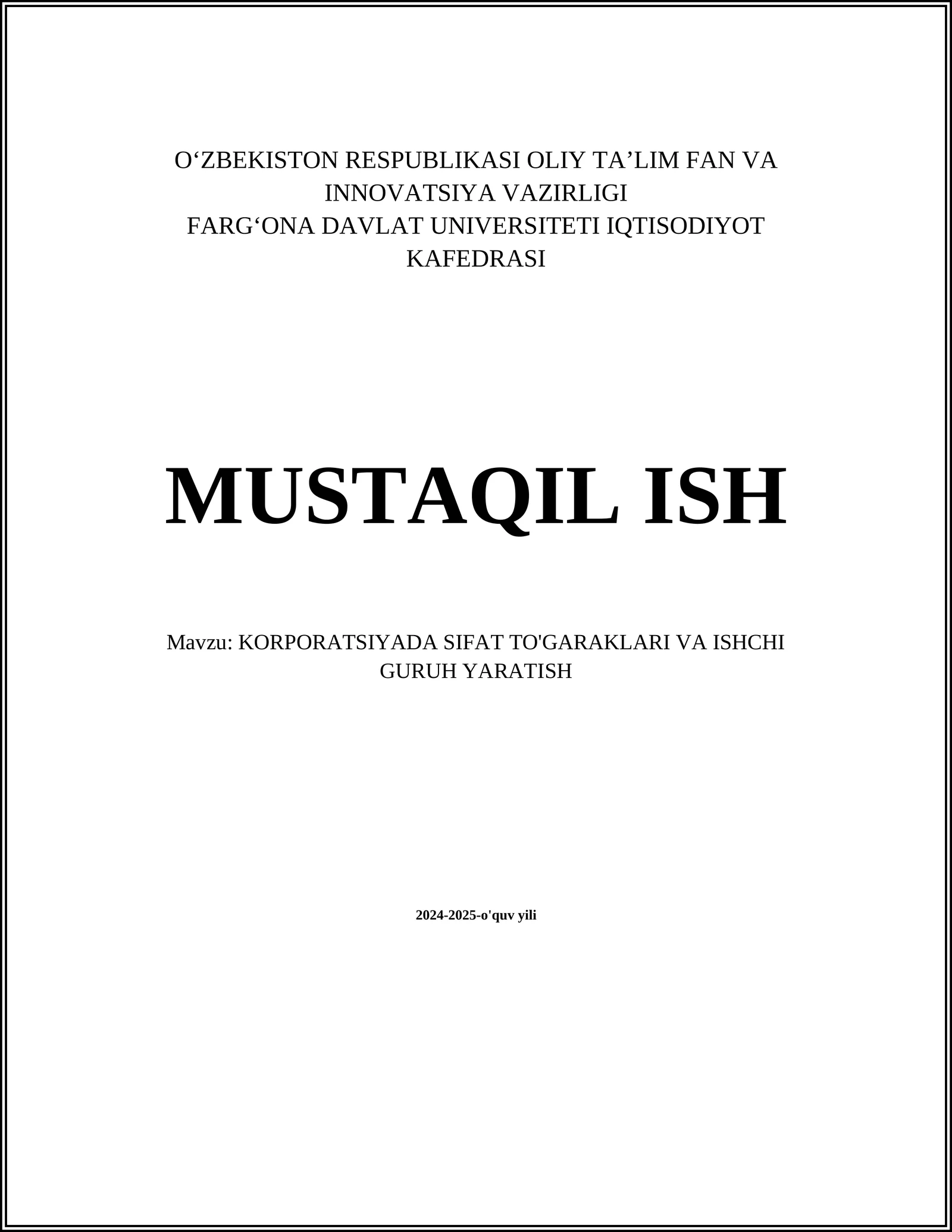 KORPORATSIYADA SIFAT TO'GARAKLARI VA ISHCHI GURUH YARATISH