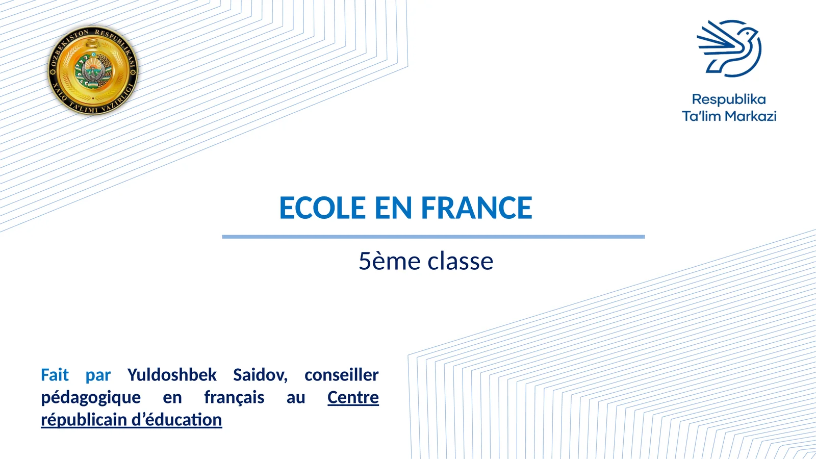 5-sinf Fransuz tili fanidan dars ishlanma. Ecole En France