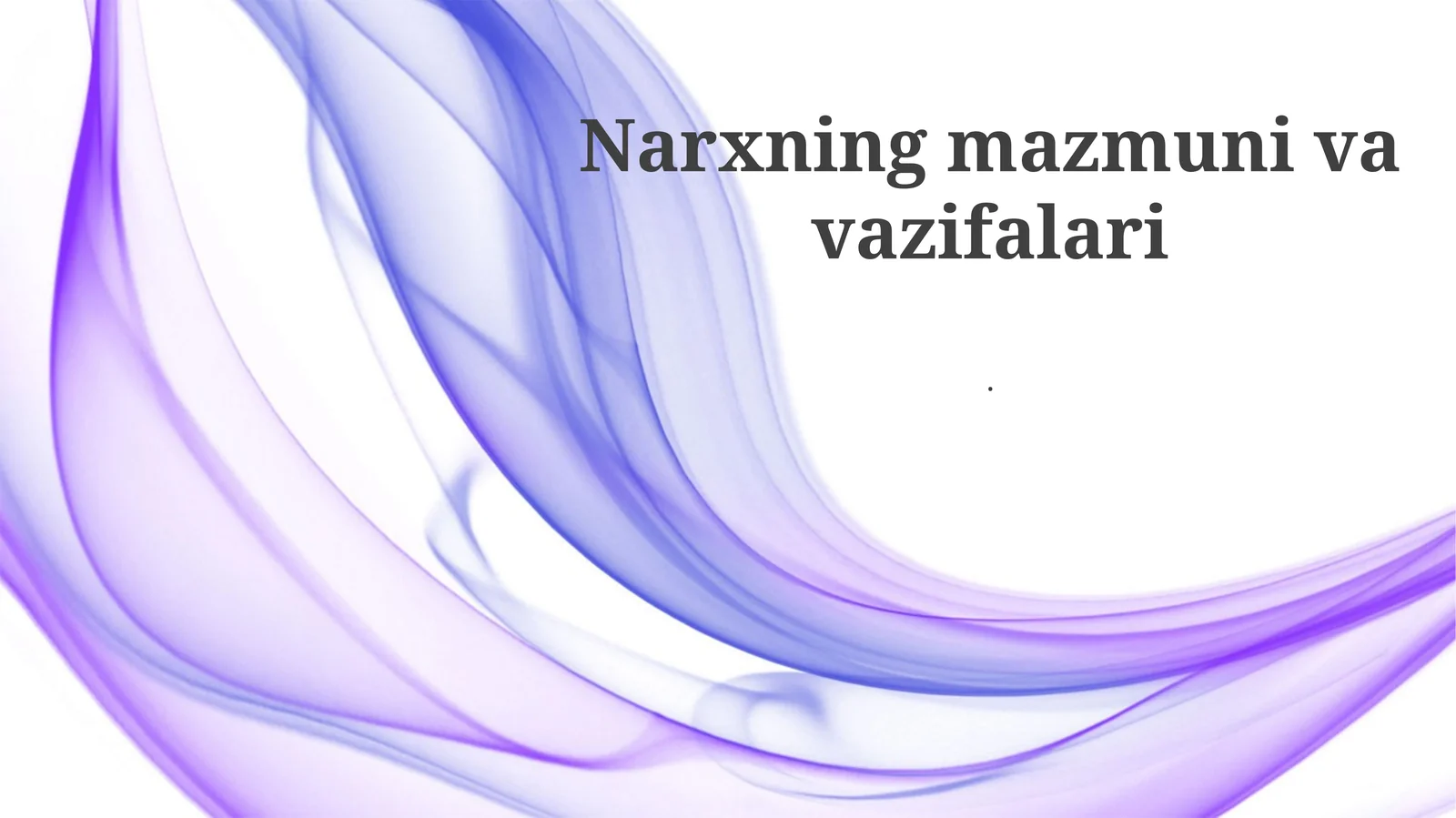 Narxning mazmuni va vazifalari