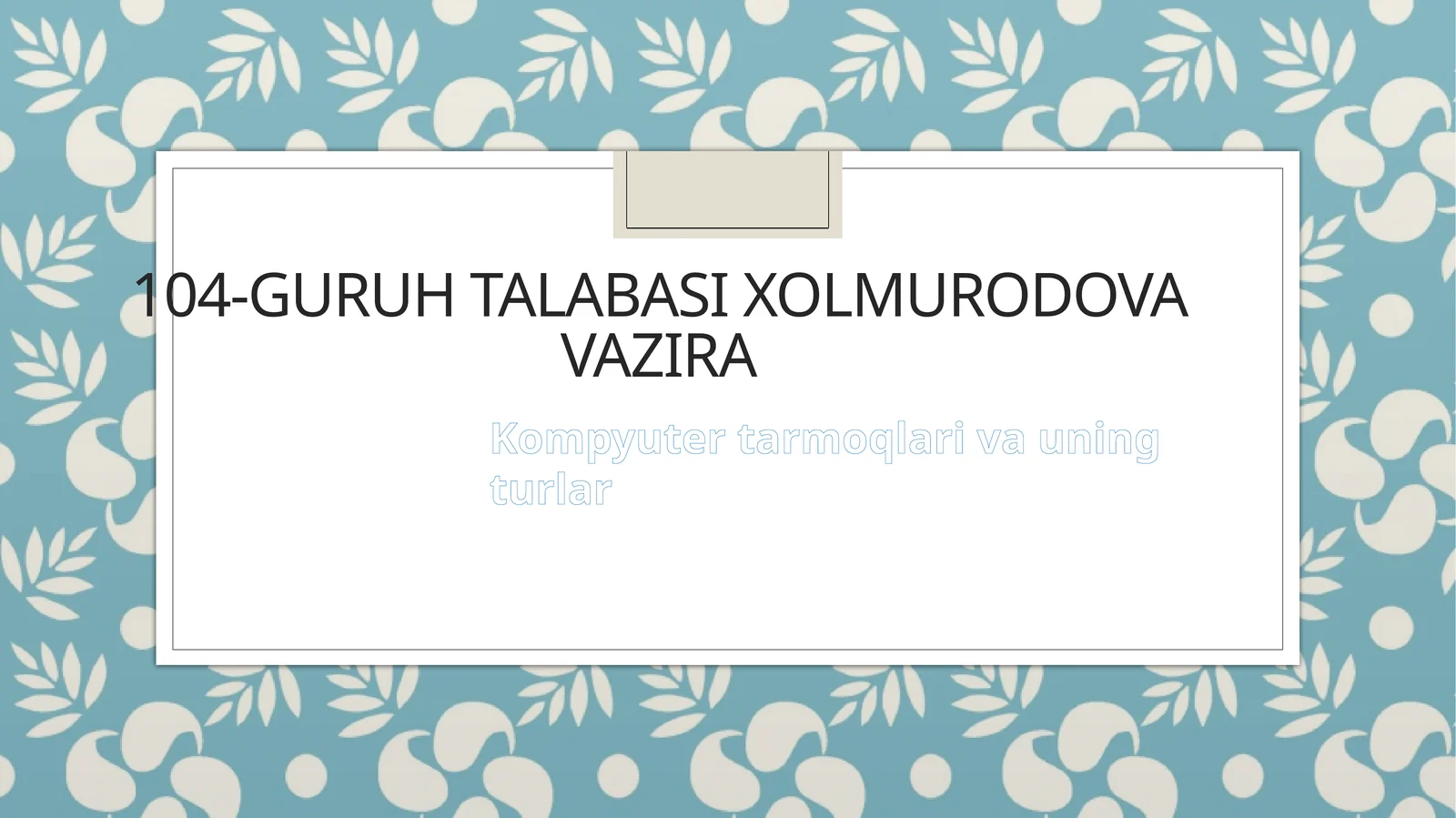 Kompyuter tarmoqlari va ularning turlari