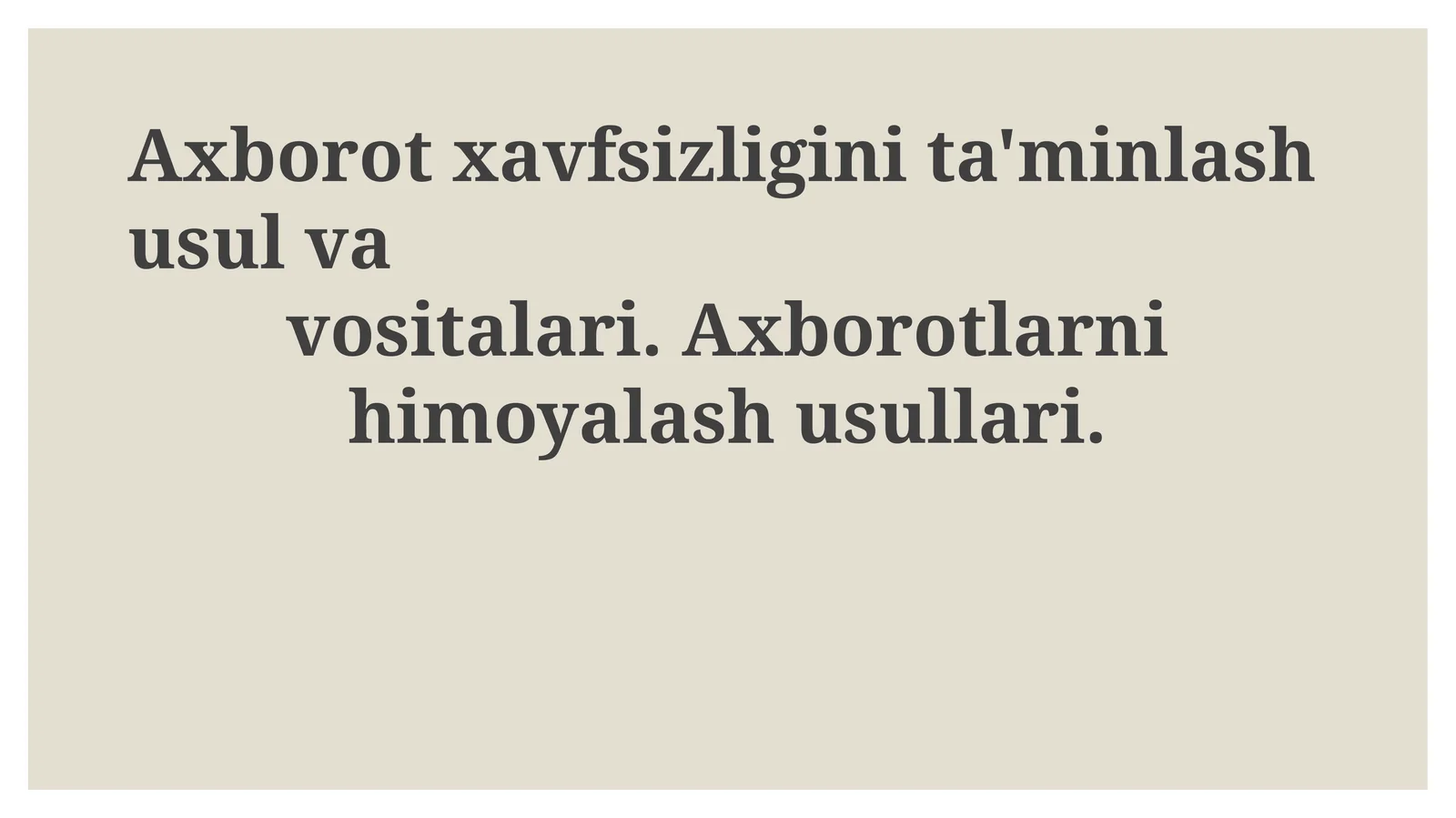 Ma'lumotlarni himoya qilish usullari