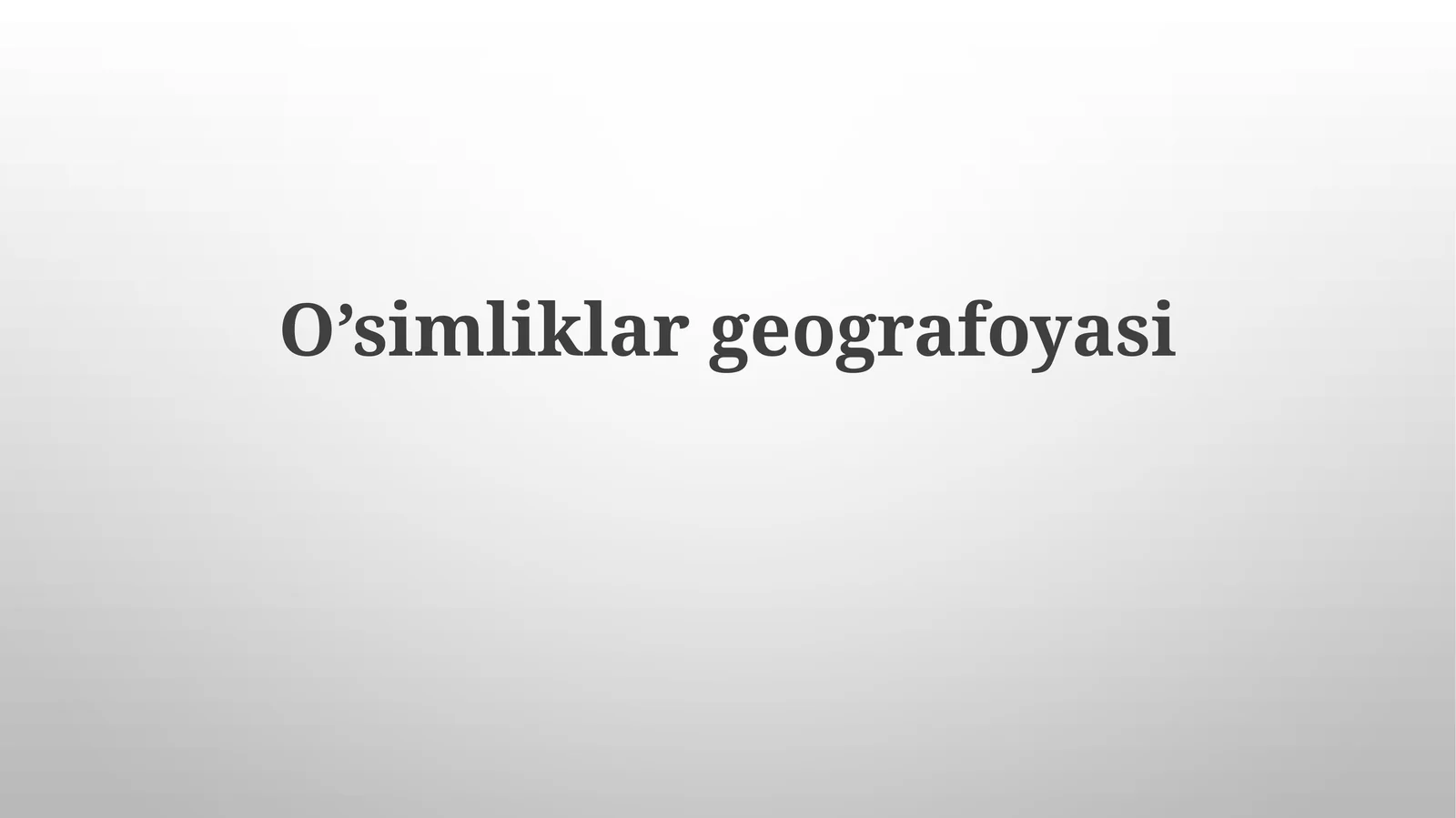 O’simliklar geografoyasi