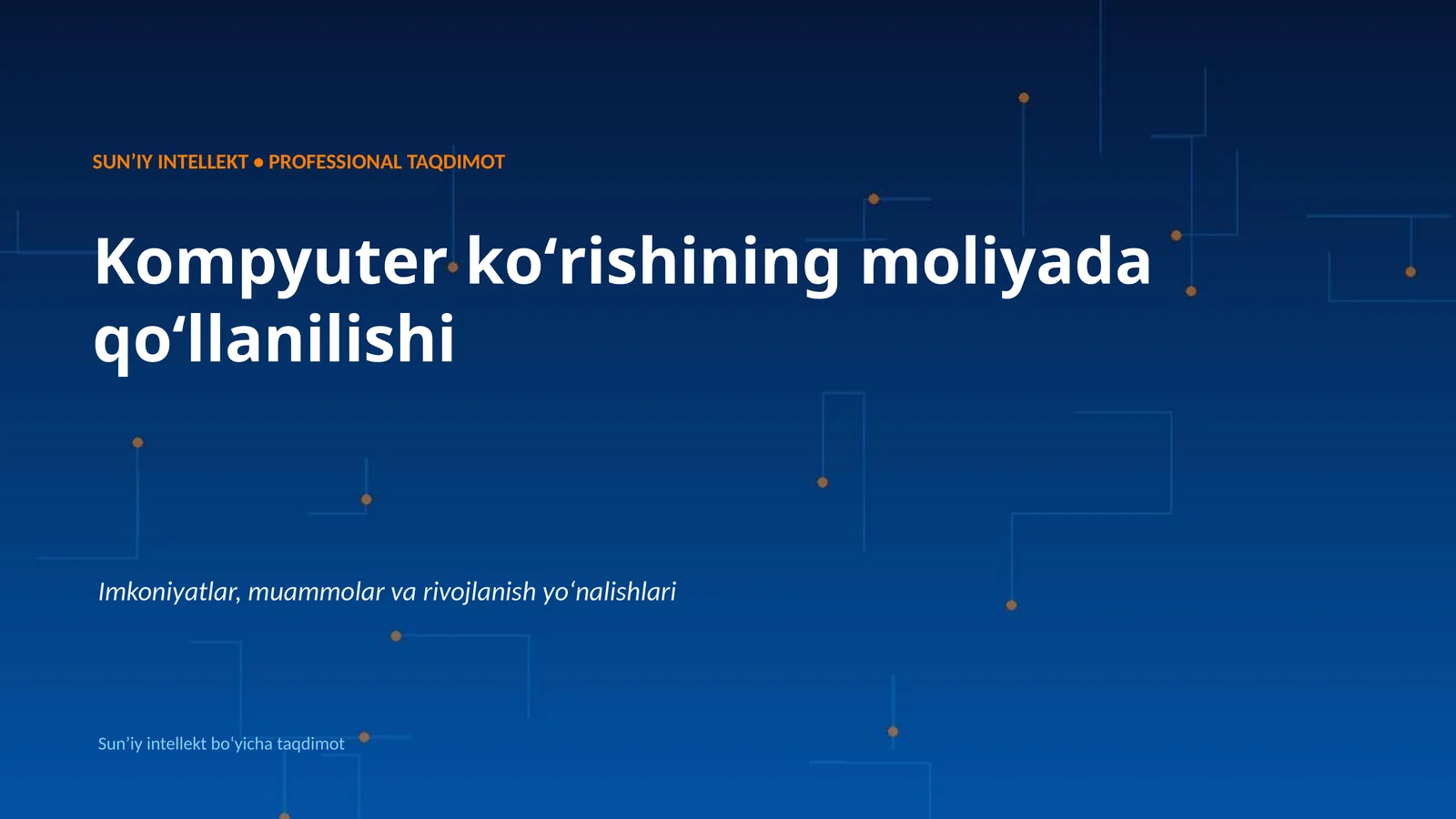 SUNʼIY INTELLEKT • PROFESSIONAL TAQDIMOT