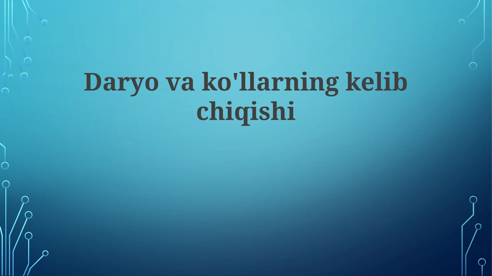 Daryovako'llarningkelibchiqishi