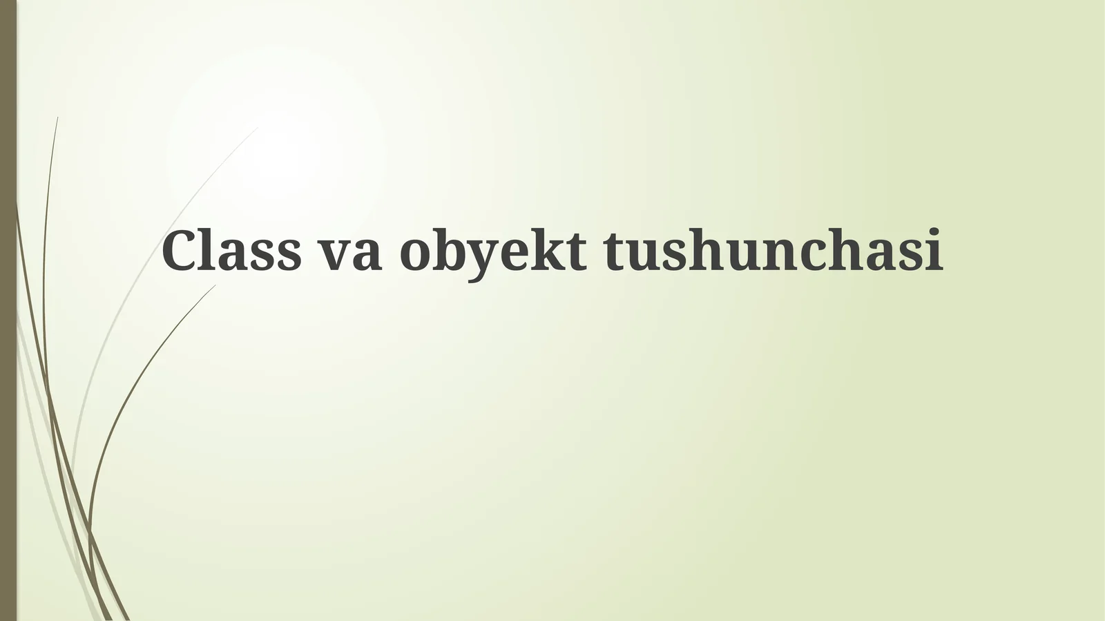 Classvaobyekttushunchasi