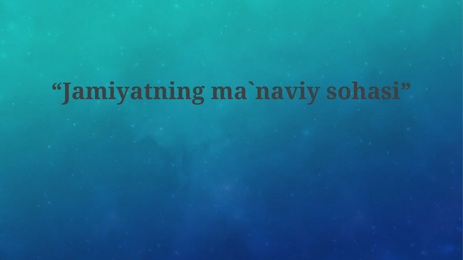 Jamiyatning ma'naviy sohasi