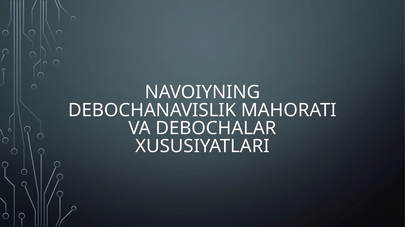 Navoiyning debochanavislik mahorati va debochalar xususiyatlari