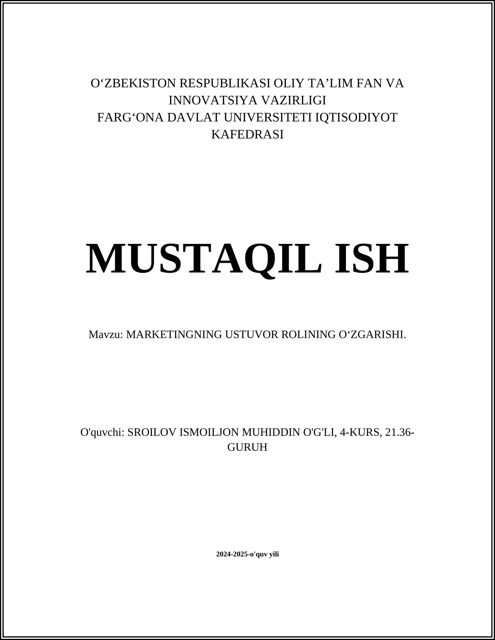 MUSTAQIL ISH Mavzu: MARKETINGNING USTUVOR ROLINING O‘ZGARISHI