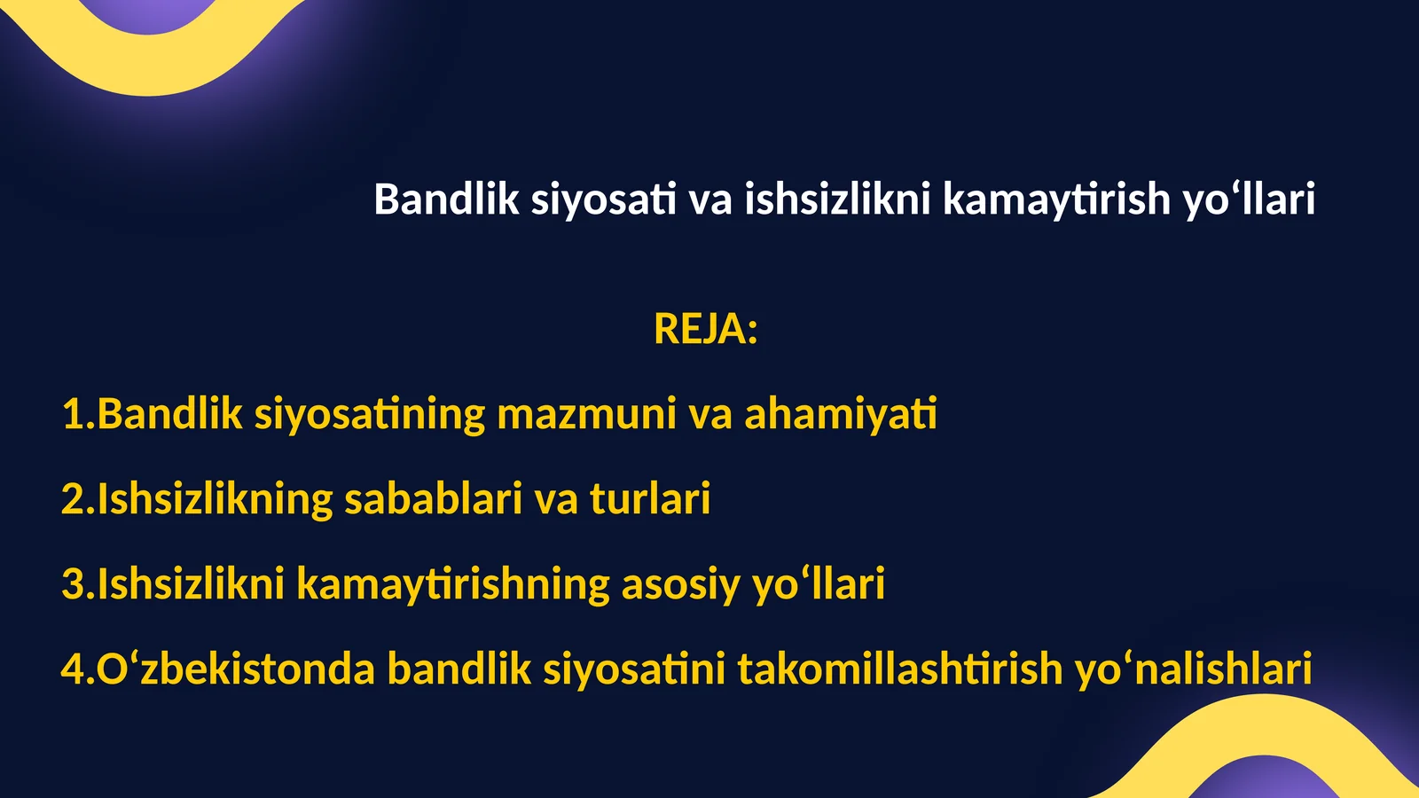 Bandlik siyosati va ishsizlikni kamaytirish yo‘llari