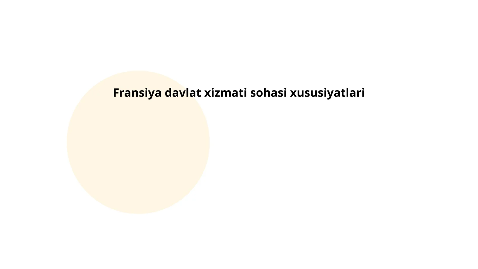 Fransiya davlat xizmati sohasi xususiyatlari