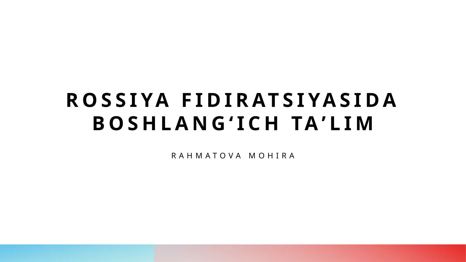 Rossiya Fidiratsiyasida boshlangʻich taʼlim