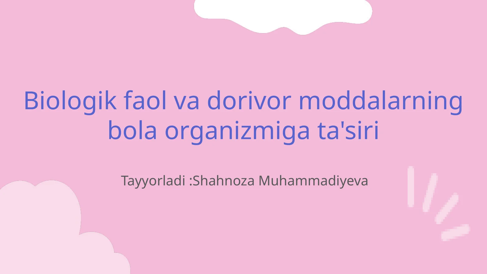 Biologik faol va dorivor moddalarning bola organizmiga ta'siri