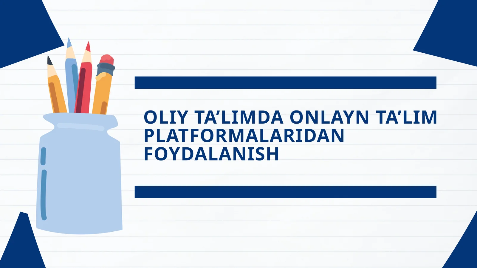 OLIY TA’LIMDA ONLAYN TA’LIM PLATFORMALARIDAN FOYDALANISH