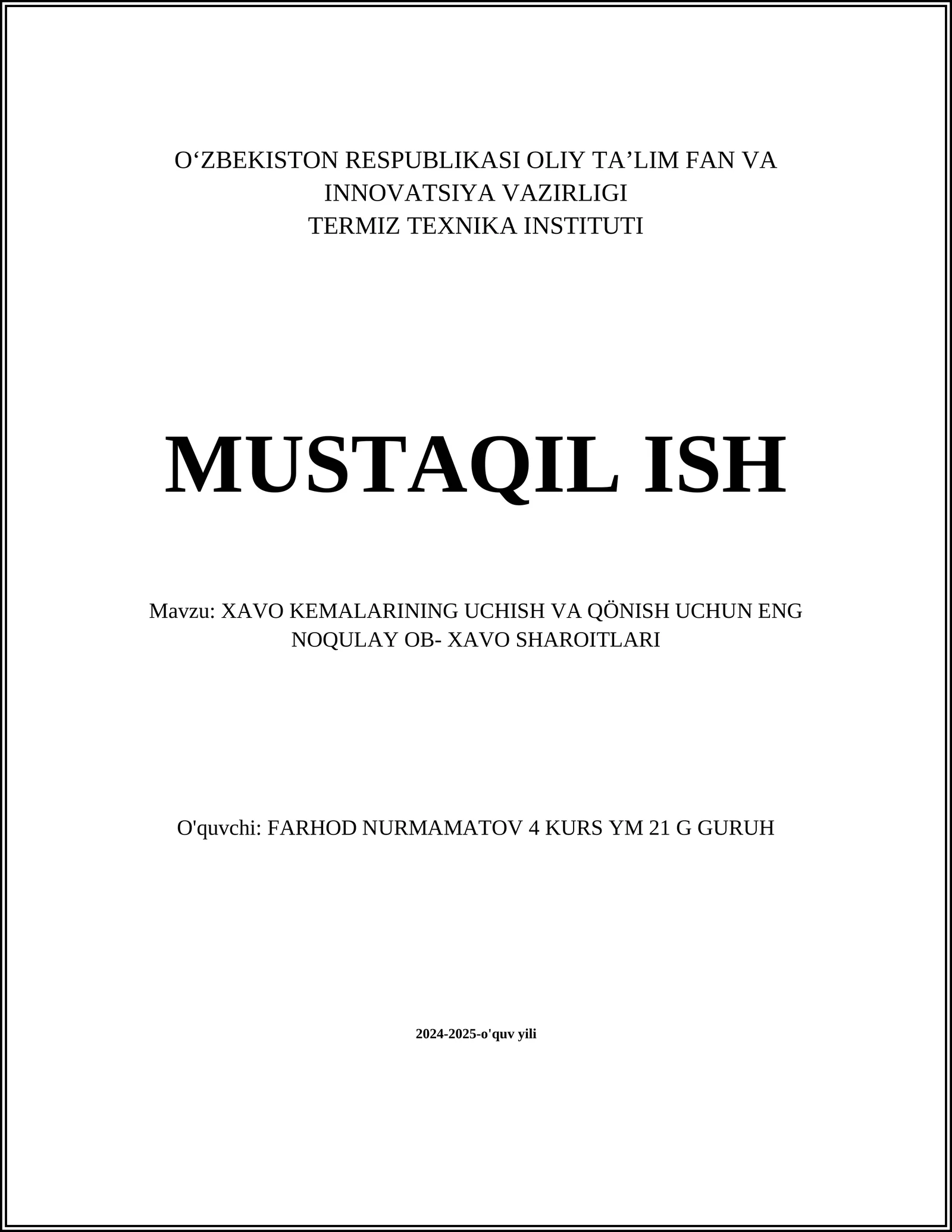 XAVO KEMALARINING UCHISH VA QÖNISH UCHUN ENG NOQULAY OB- XAVO SHAROITLARI