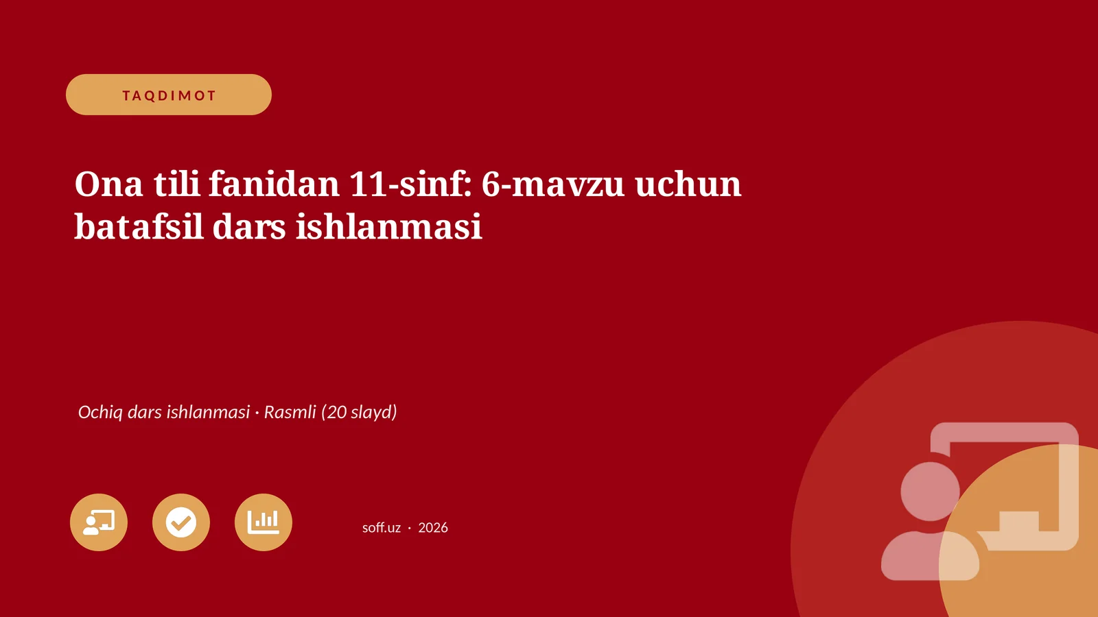 Ona tili fanidan 11-sinf: 6-mavzu uchun batafsil dars ishlanmasi