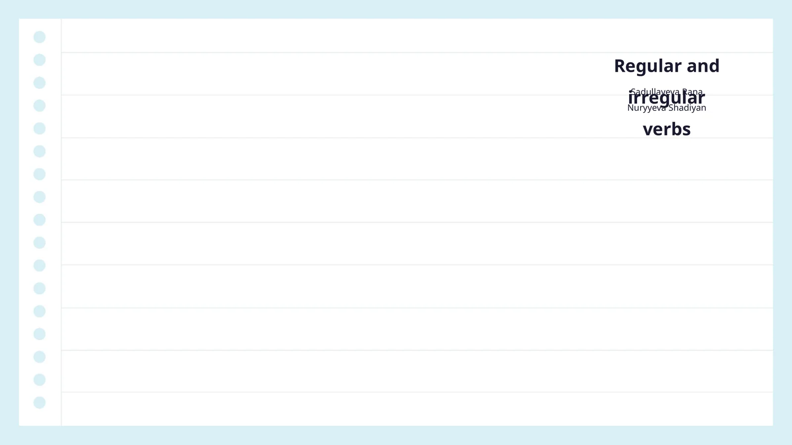 Regular and irregular verbs