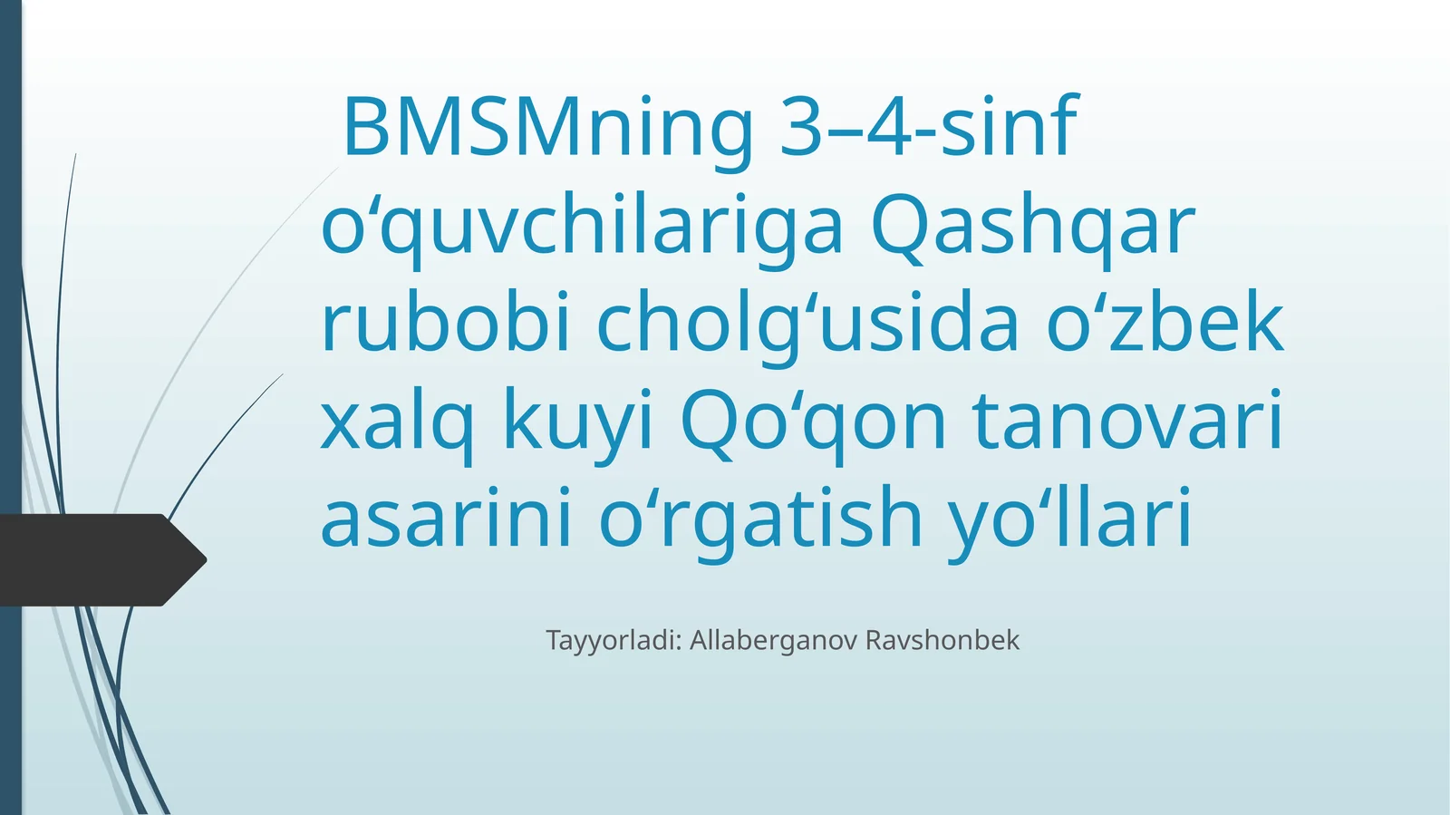 Qo‘qon Tanovari Asarini Borish Yo‘llari
