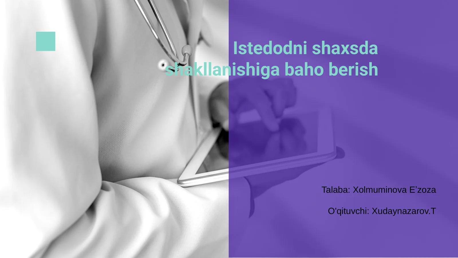 Istedodni shaxsda shakllanishiga baho berish