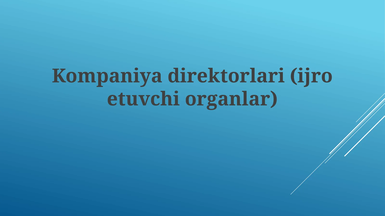 Kompaniyadirektorlari(ijroetuvchiorganlar)