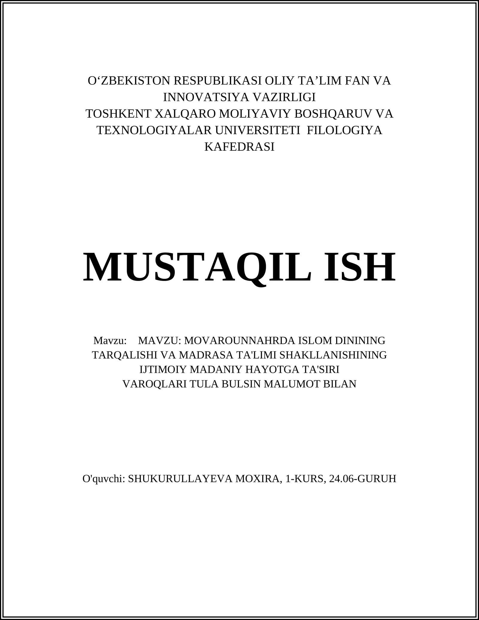 MAVARUNNAHRDA ISLOM DININING TARQALISHI VA MADRASA TA'LIMI SHAKLLANISHINING IJTIMOIY MADANIY HAYOTGA TA'SIRI
