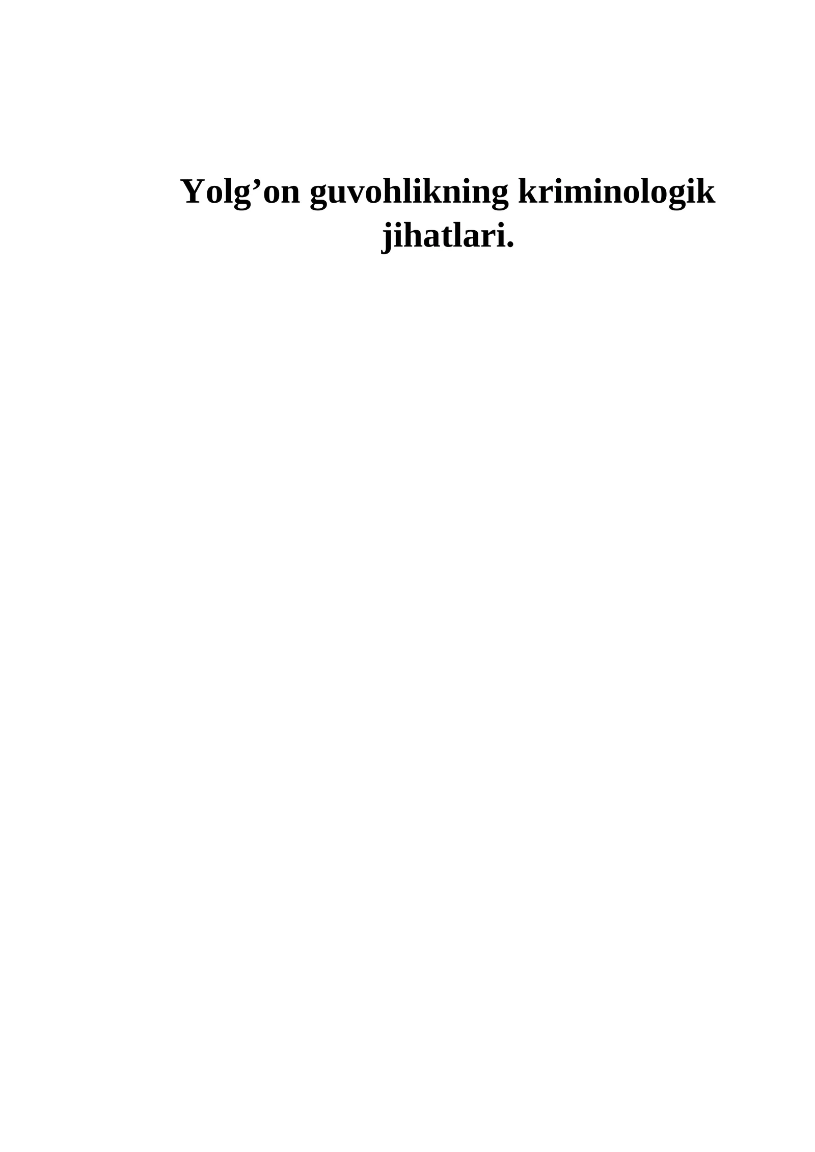 Yolg’on guvohlikning kriminologik jihatlari