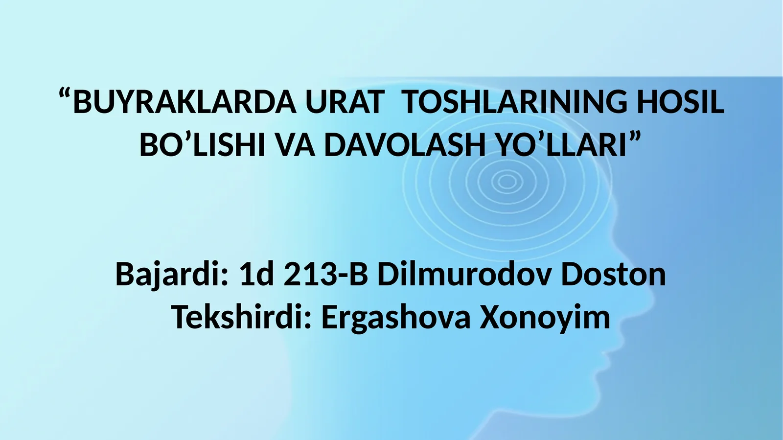 BUYRAKLARDA URAT TOSHLARINING HOSIL BO’LISHI VA DAVOLASH YO’LLARI