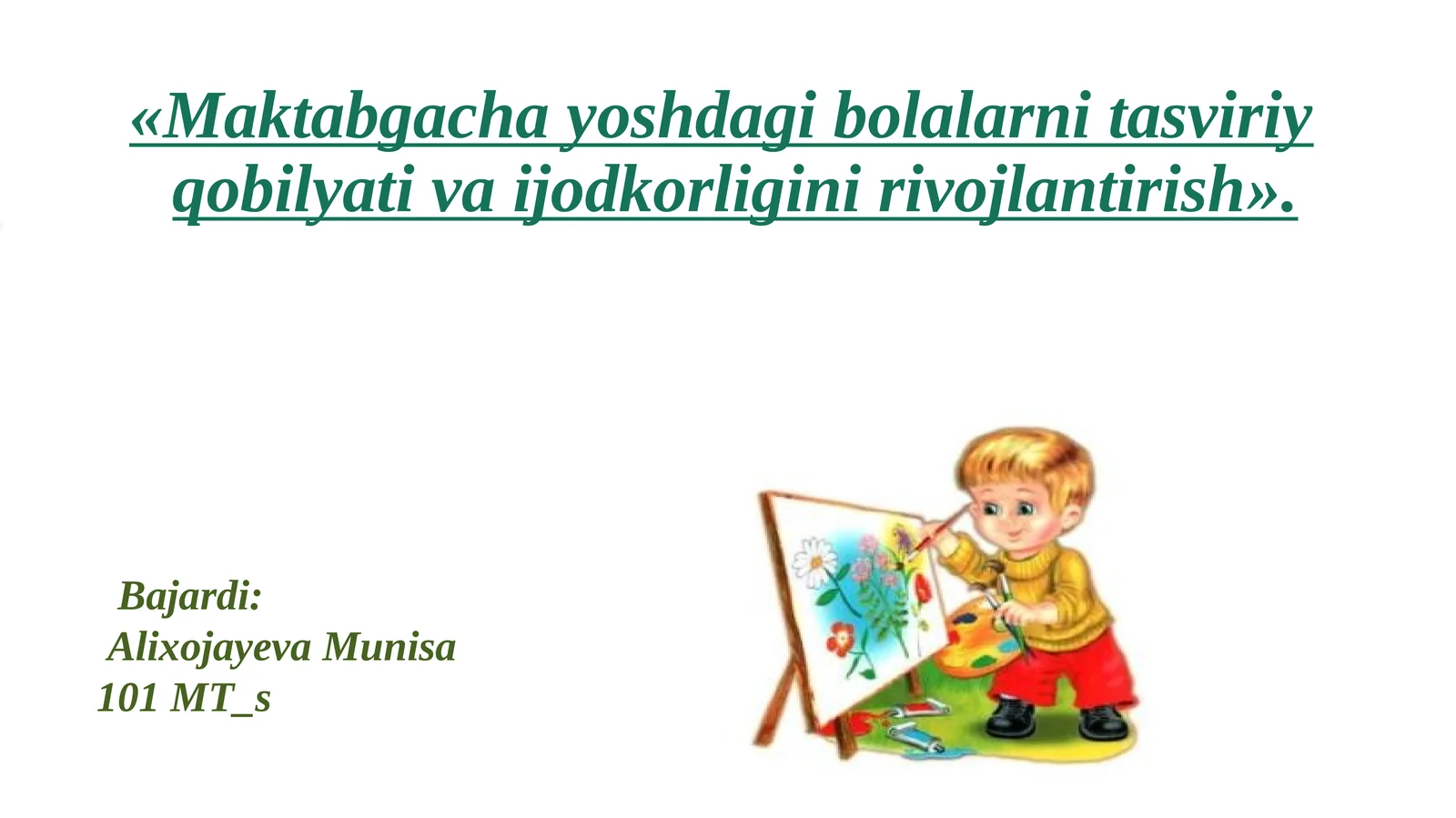 Maktabgachayoshdagibolalarnitasviriyqobilyativaijodkorliginirivojlantirish